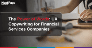 The Power of Words: UX Copywriting for Financial Services Companies
